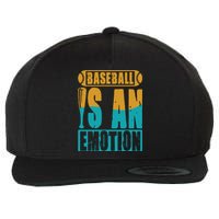 Baseball Is An Emotion Baseball Gift Wool Snapback Cap