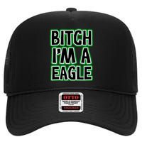 Bitch I'm A Eagle High Crown Mesh Back Trucker Hat