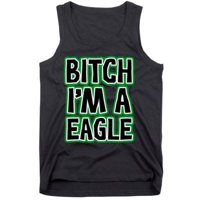 Bitch I'm A Eagle Tank Top