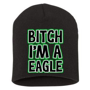 Bitch I'm A Eagle Short Acrylic Beanie