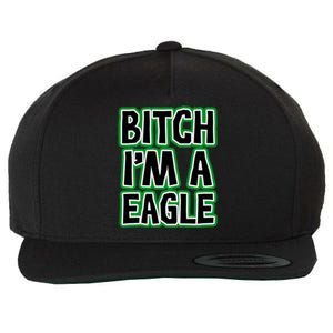 Bitch I'm A Eagle Wool Snapback Cap