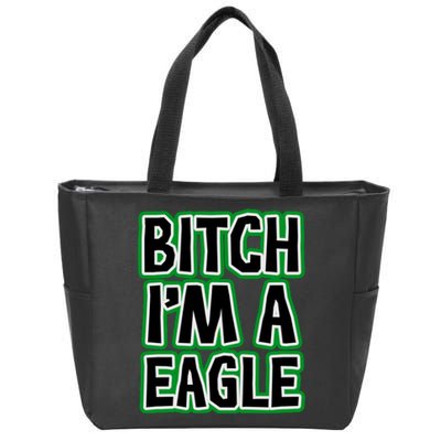 Bitch I'm A Eagle Zip Tote Bag