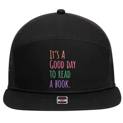 BookLover Its A Good Day To Read A Book Bookworm Cute Gift 7 Panel Mesh Trucker Snapback Hat