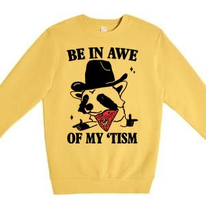 Be In Awe Of My Autism Funny Raccoon Premium Crewneck Sweatshirt