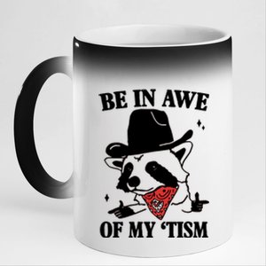 Be In Awe Of My Autism Funny Raccoon 11oz Black Color Changing Mug