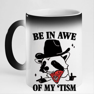 Be In Awe Of My Autism Funny Raccoon 11oz Black Color Changing Mug