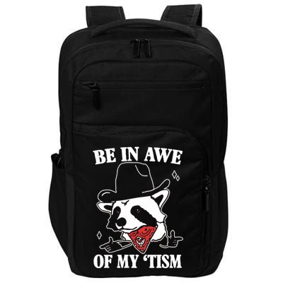 Be In Awe Of My Autism Funny Raccoon Impact Tech Backpack