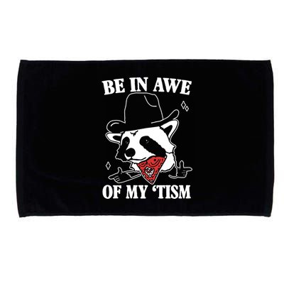 Be In Awe Of My Autism Funny Raccoon Microfiber Hand Towel