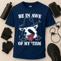 Be In Awe Of My Autism Funny Raccoon Cooling Performance Crew T-Shirt