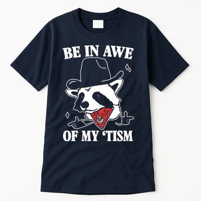 Be In Awe Of My Autism Funny Raccoon Tall T-Shirt