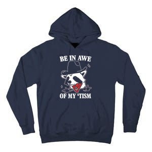 Be In Awe Of My Autism Funny Raccoon Tall Hoodie