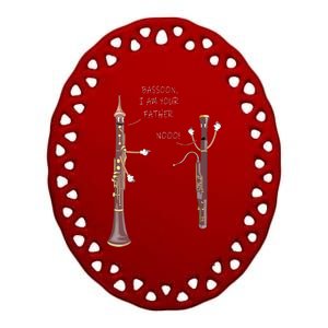 Bassoon I Am Your Father Nooo Funny Oboe Ceramic Oval Ornament