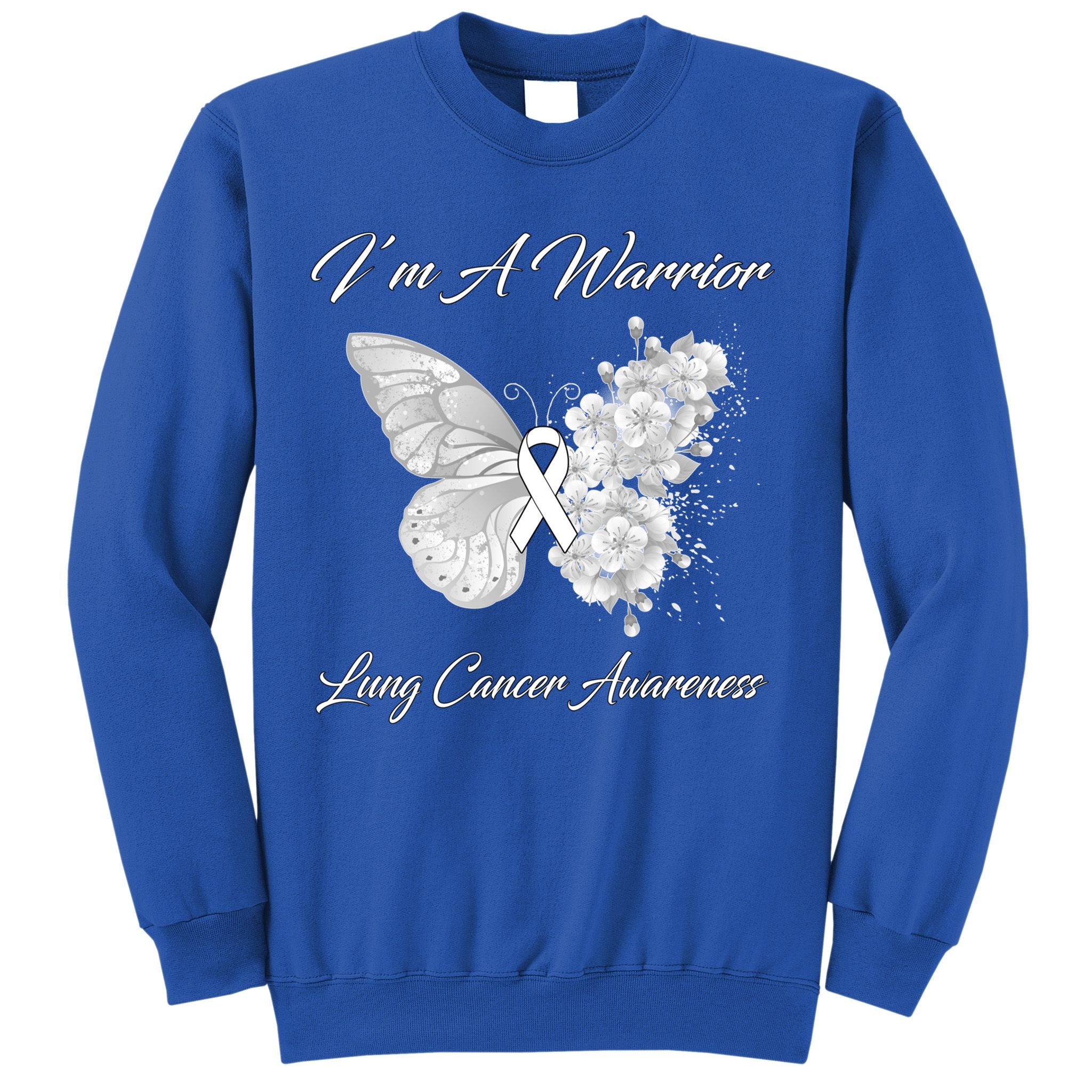 Butterfly I’m A Warrior Lung Cancer Awareness Gift Sweatshirt