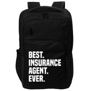 Best Insurance Agent Ever Insurance Broker Insurance Agent Gift Impact Tech Backpack