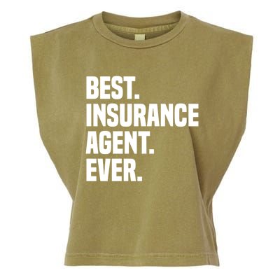 Best Insurance Agent Ever Insurance Broker Insurance Agent Gift Garment-Dyed Women's Muscle Tee