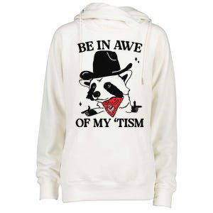 Be In Awe Of My Tism Funny Womens Funnel Neck Pullover Hood