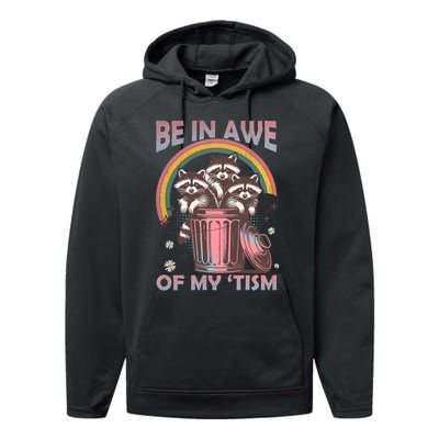 Be In Awe Of My Tism Racoon Performance Fleece Hoodie