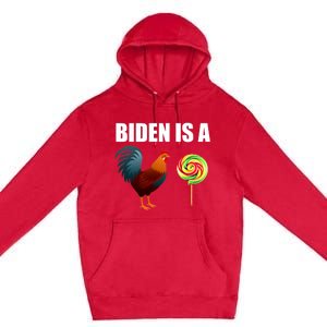 Biden Is A Cock Sucker Premium Pullover Hoodie