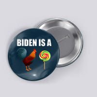 Biden Is A Cock Sucker Button