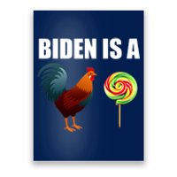 Biden Is A Cock Sucker Poster