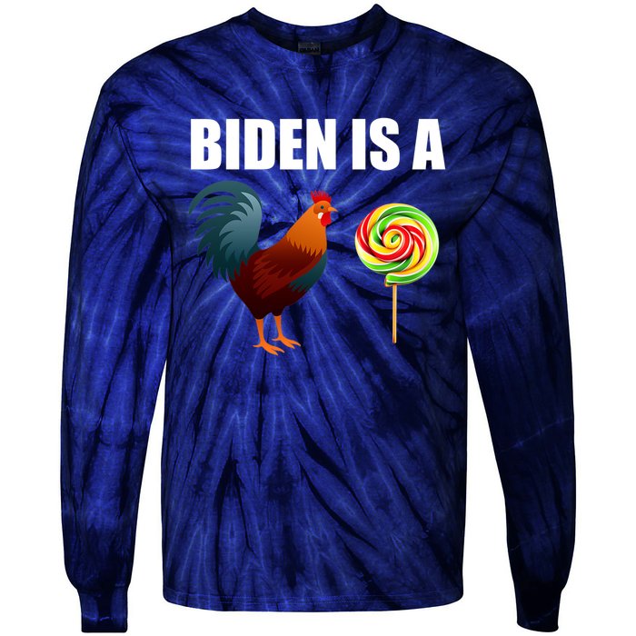 Biden Is A Cock Sucker Tie-Dye Long Sleeve Shirt