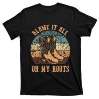 Blame It All On My Roots Funny Country Music Lover T-Shirt