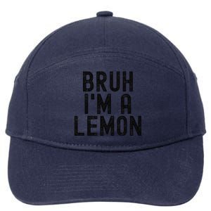 Bruh IM A Lemon Funny Halloween 7-Panel Snapback Hat