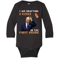 Biden I Am Drafting A Kicker In The First Round Baby Long Sleeve Bodysuit