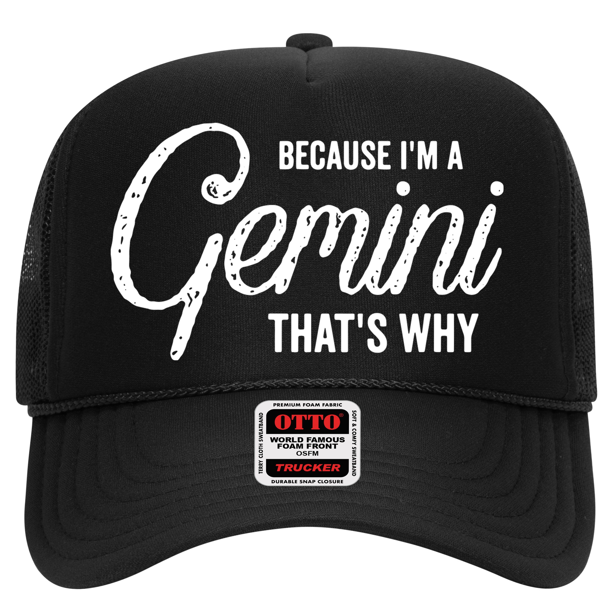 Because Im A Gemini Zodiac Sign Gemini Birthday Design Hat