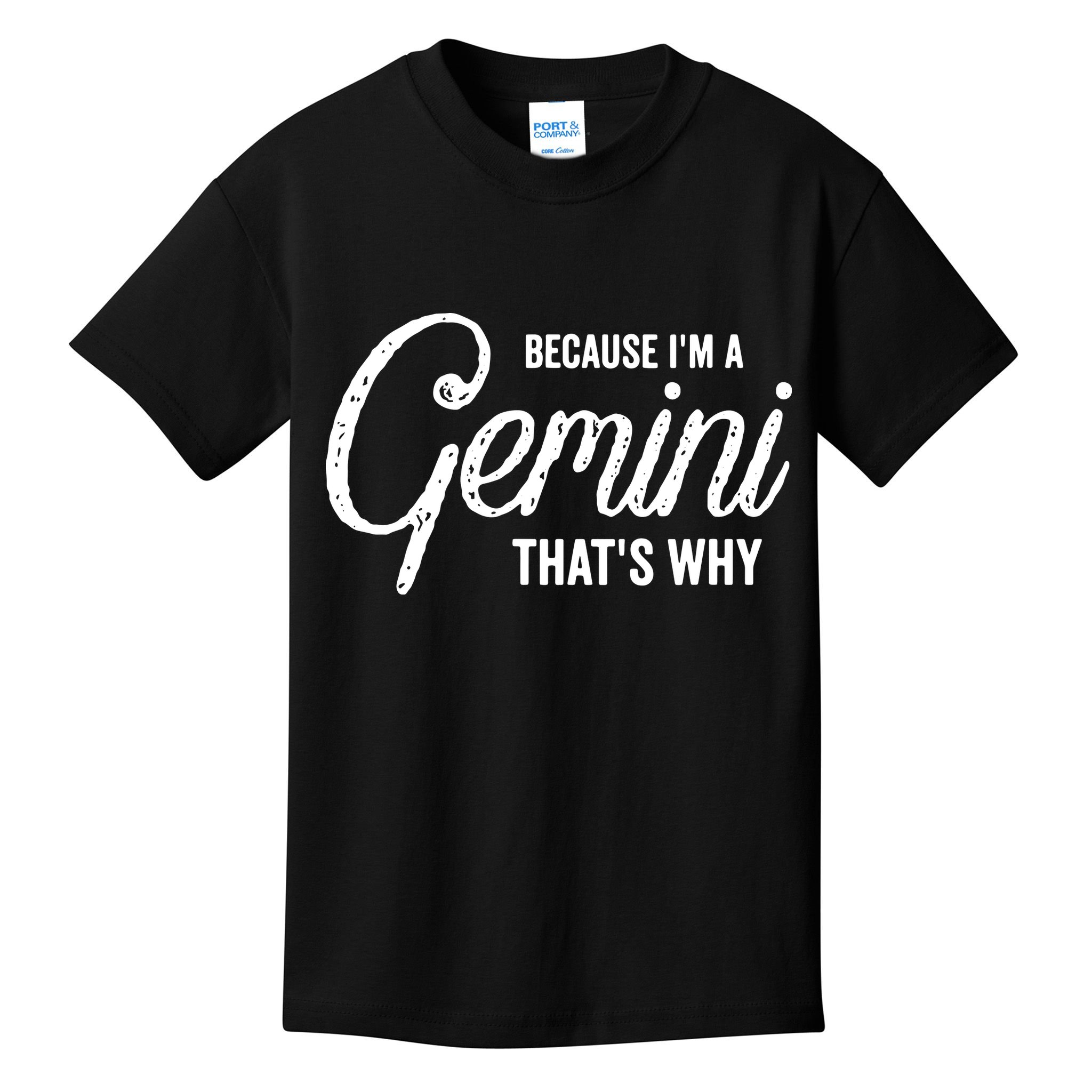 Because Im A Gemini Zodiac Sign Gemini Birthday Design Kids T-Shirt