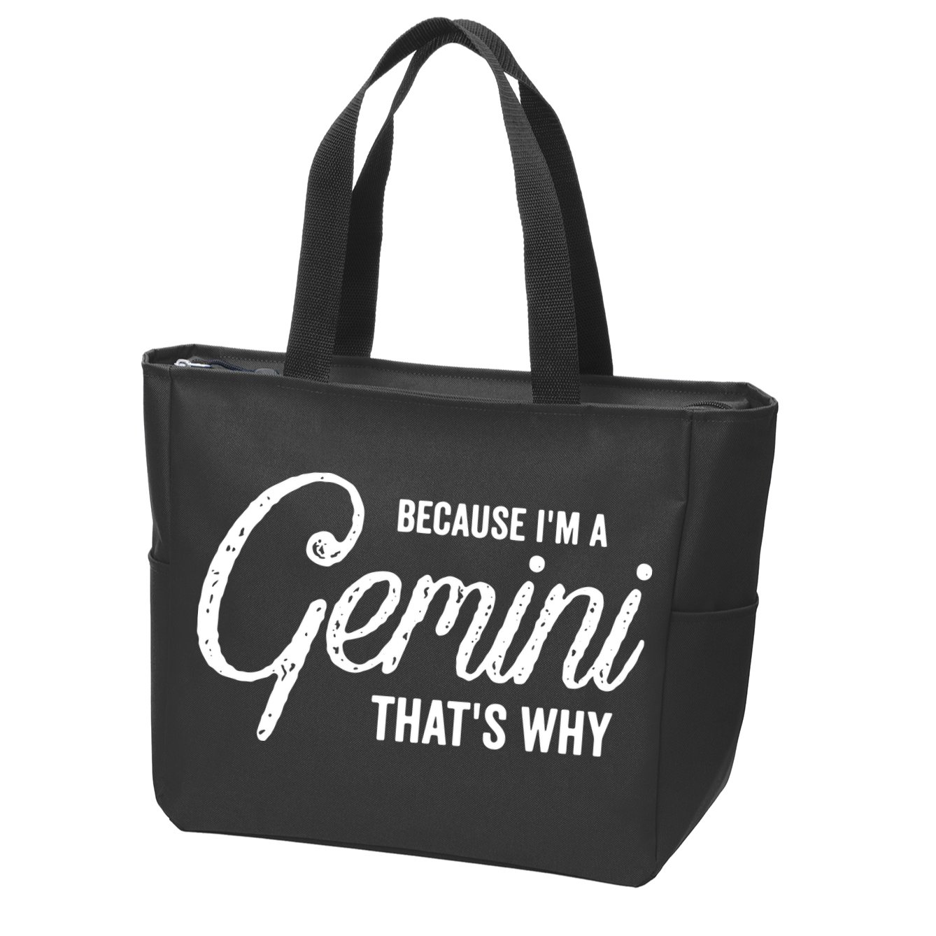Because Im A Gemini Zodiac Sign Gemini Birthday Design Zip Tote Bag