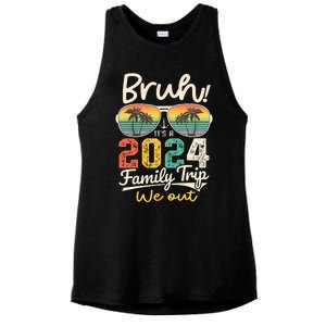 Bruh ItS A 2024 Family Trip We Out Ladies PosiCharge Tri-Blend Wicking Tank