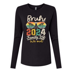 Bruh ItS A 2024 Family Trip We Out Womens Cotton Relaxed Long Sleeve T-Shirt