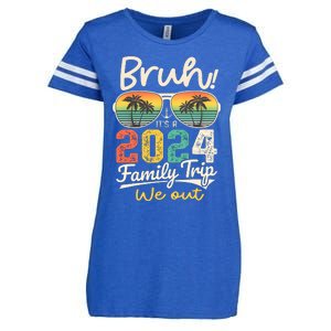 Bruh ItS A 2024 Family Trip We Out Enza Ladies Jersey Football T-Shirt