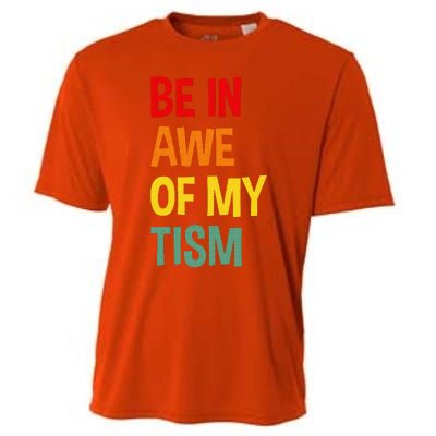 Be In Awe Of My Tism Cooling Performance Crew T-Shirt