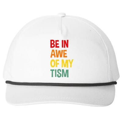 Be In Awe Of My Tism Snapback Five-Panel Rope Hat