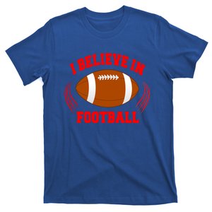 Believe In American Football Sport Gift T-Shirt