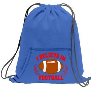 Believe In American Football Sport Gift Sweatshirt Cinch Pack Bag