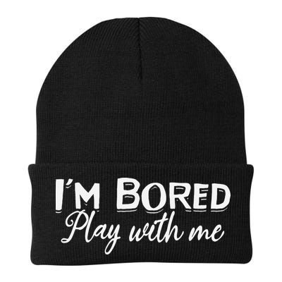 Bored I Am Bored Play With Me I'm Bored Play With Me Beanie