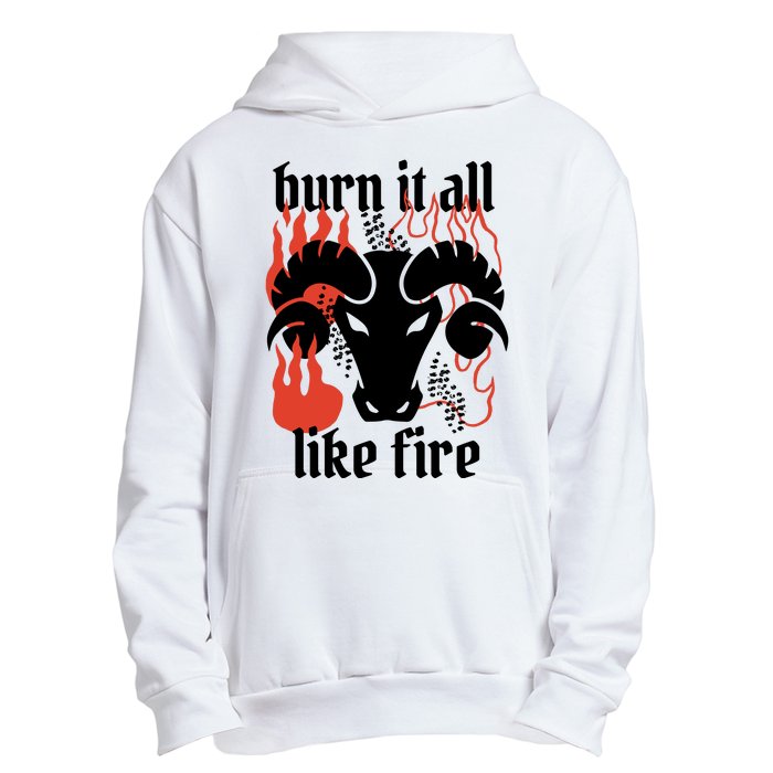 Burn It All Like Fire Aries Zodiac Urban Pullover Hoodie