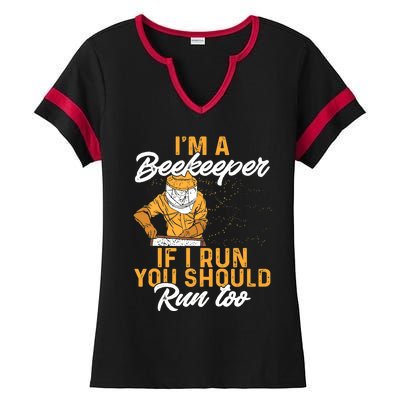 Beekeeper I Am A Beekeeper If I Run You Should Run Too Ladies Halftime Notch Neck Tee