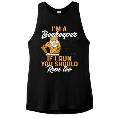 Beekeeper I Am A Beekeeper If I Run You Should Run Too Ladies PosiCharge Tri-Blend Wicking Tank