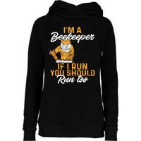 Beekeeper I Am A Beekeeper If I Run You Should Run Too Womens Funnel Neck Pullover Hood