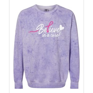 Believe In A Cure Pink Breast Cancer Awareness Gift Colorblast Crewneck Sweatshirt