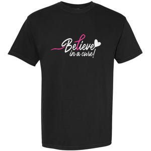 Believe In A Cure Pink Breast Cancer Awareness Gift Garment-Dyed Heavyweight T-Shirt