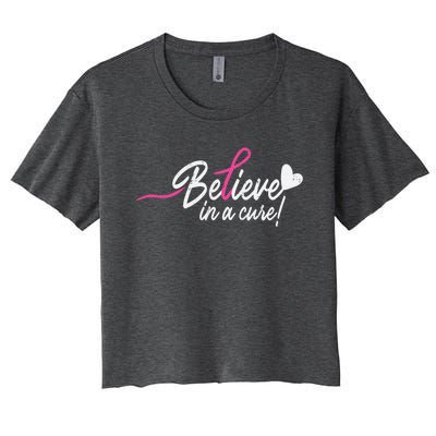 Believe In A Cure Pink Breast Cancer Awareness Gift Women's Crop Top Tee