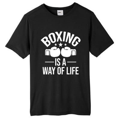 Boxing Is A Way Of Life Gift Kickboxing Kickboxer Gym Boxer Gift Tall Fusion ChromaSoft Performance T-Shirt