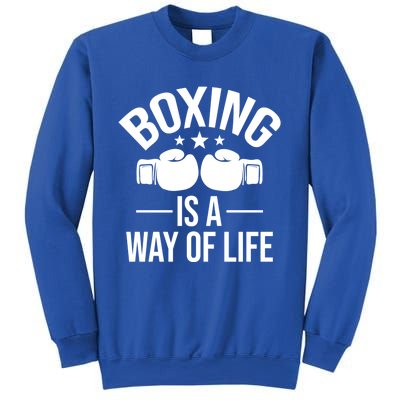 Boxing Is A Way Of Life Gift Kickboxing Kickboxer Gym Boxer Gift Sweatshirt