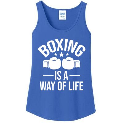 Boxing Is A Way Of Life Gift Kickboxing Kickboxer Gym Boxer Gift Ladies Essential Tank