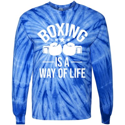 Boxing Is A Way Of Life Gift Kickboxing Kickboxer Gym Boxer Gift Tie-Dye Long Sleeve Shirt